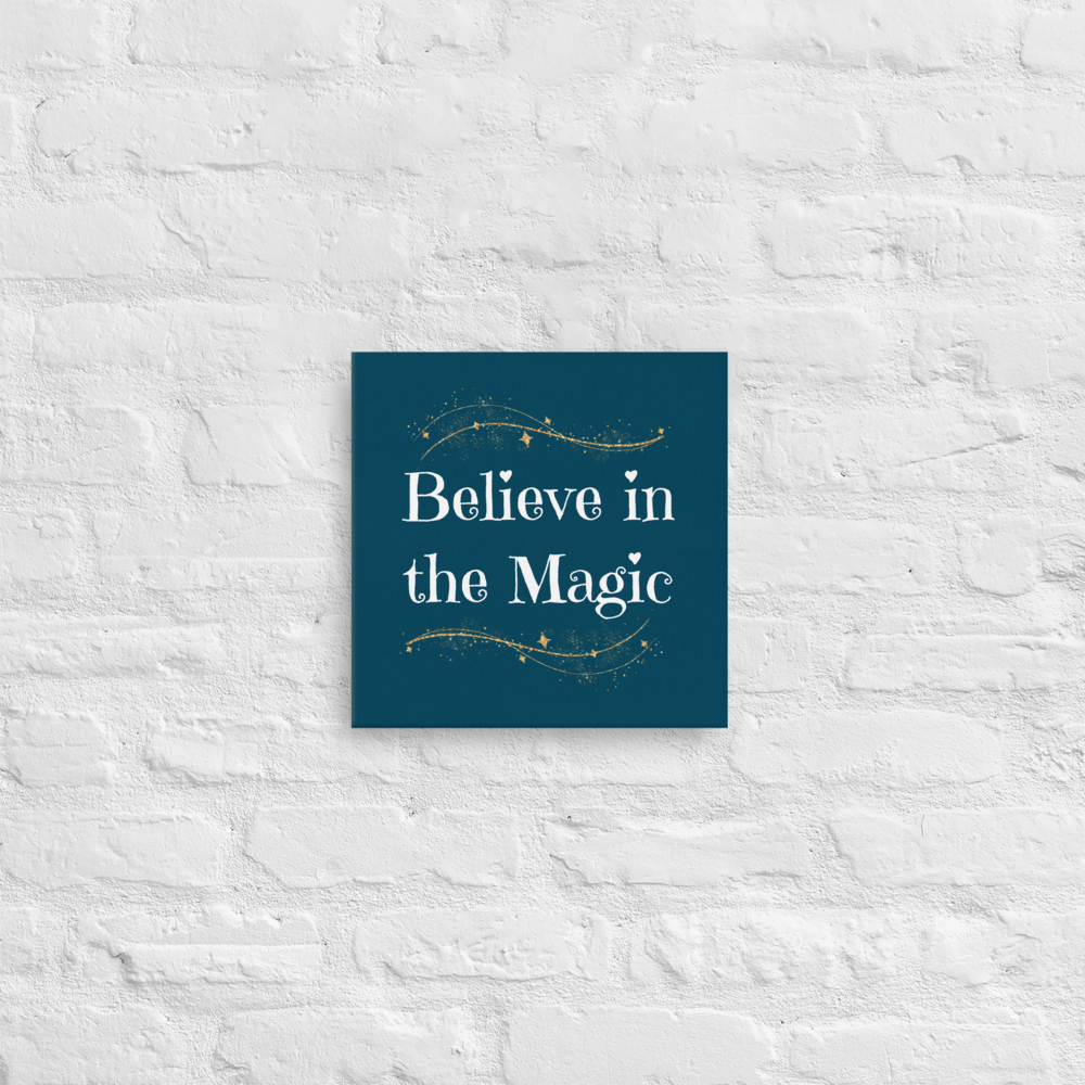 Believe in the Magic | Thin Canvas